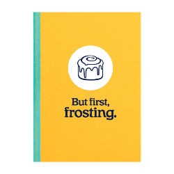 But First, Frosting 5.25x7.25 Journal Thumbnail